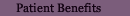 Patient Benefits