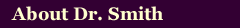 About Dr. Smith